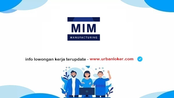 PT MIM Lowongan Kerja PT Multi Indomandiri (MIM) Terbaru 2025